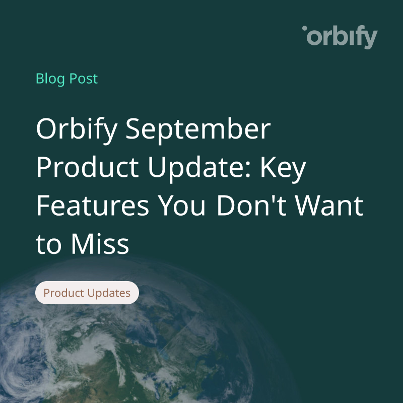 Orbify September Product Update: Key Features You Don't Want to Miss